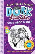 Rachel Renee Russell, Rachel R. Russell, Rachel Renee Russell, Rachel Renée Russell, Russell Rachel Renee - Once Upon a Dork