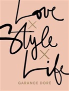 Garance Dore, Garance Doré, Garance Dore - Love x Style x Life