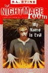R L Stine, R.L. Stine, Robert L. Stine, Stine R. L. - The Nightmare Room #3: My Name Is Evil