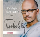 Kurt Tucholsky, Christoph M. Herbst, Christoph Maria Herbst - Christoph Maria Herbst liest Tucholsky, 1 Audio-CD (Audiolibro)