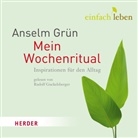 Grün Anselm, Rudolf Guckelsberger, Barbara Stoll - Mein Wochenritual, Audio-CD (Audiolibro)