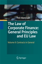 Petri Mäntysaari - The Law of Corporate Finance: General Principles and EU Law. Vol.2