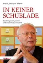 Hans J. Meyer, Hans Joachim Meyer, Hans Joachim (Prof.) Meyer - In keiner Schublade