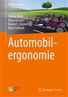 Klau Bengler, Klaus Bengler, Heine Bubb, Heiner Bubb, Rainer E u a Grünen, Rainer E. Grünen... - Automobilergonomie
