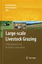 Hampicke, Hampicke, Ulrich Hampicke, Haral Plachter, Harald Plachter - Large-scale Livestock Grazing