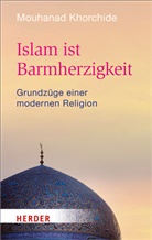 Mouhanad Khorchide - Islam ist Barmherzigkeit