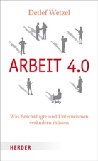 Detlef Wetzel - Arbeit 4.0