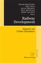 Frank Bruinsma, Eri Pels, Eric Pels, Hugo Priemus, Hugo Priemus et al, Piet Rietveld... - Railway Development