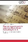 Juan Carlos Marulanda López - Plan de negocio para la empresa Music Score Consulting S. A. S.