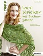 Rita Maaßen - Lace stricken mit Sockengarnen