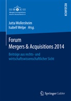 Jutta Stumpf-Wollersheim, Welpe, Welpe, Isabell Welpe, Jutt Wollersheim, Jutta Wollersheim - Forum Mergers & Acquisitions 2014