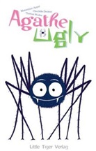 Maximilian Appel, Claudelle Deckert, T Wulfes, Thomas Wulfes - Agathe Ugly