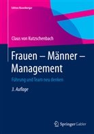 Claus von Kutzschenbach, Claus von Kutzschenbach - Frauen - Männer - Management