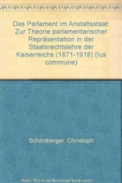 Christoph Schönberger - Das Parlament im Anstaltsstaat