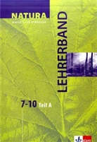 Natura: 7.-10. Schuljahr, Ausgabe A, Lehrerband