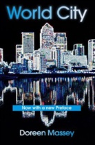Doreen Massey, D Massey, Doreen Massey - World City