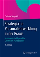 Christine Wegerich - Strategische Personalentwicklung in der Praxis