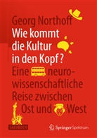 Georg Northoff - Wie kommt die Kultur in den Kopf?