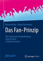 Roma Becker, Roman Becker, Gregor Daschmann - Das Fan-Prinzip