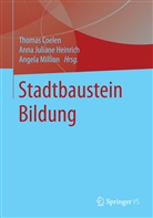 Thomas Coelen, Anna J. Heinrich, Anna Juliane Heinrich, Ann Juliane Heinrich, Anna Juliane Heinrich, Angela Million - Stadtbaustein Bildung