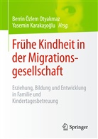 Yasemin Karaka o lu, Karakaolu, Karakasoglu, Karakasoglu, Yasemin Karakasoglu, Yasemin Karakaşoğlu... - Frühe Kindheit in der Migrationsgesellschaft