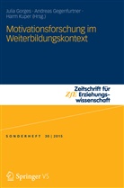 Andrea Gegenfurtner, Andreas Gegenfurtner, Julia Gorges, Harm Kuper - Motivationsforschung im Weiterbildungskontext