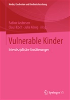 Sabine Andresen, Clau Koch, Claus Koch, Julia König - Vulnerable Kinder