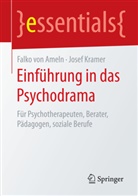 Falk Ameln, Falko Ameln, Falko vo Ameln, Falko von Ameln, Josef Kramer - Einführung in das Psychodrama