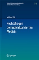 Miriam Keil - Rechtsfragen der individualisierten Medizin