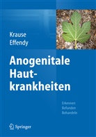 Effendy, Effendy, Isaak Effendy, Walte Krause, Walter Krause - Anogenitale Hautkrankheiten