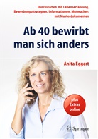 Anita Eggert - Ab 40 bewirbt man sich anders