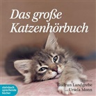 Gudrun Landgrebe, Ursela Monn, Reiner Schöne - Das große Katzenhörbuch, 2 Audio-CDs (Hörbuch)