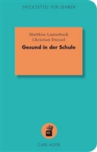 Christian Dressel, Matthia Lauterbach, Matthias Lauterbach - Gesund in der Schule