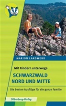 Marion Landwehr - Mit Kindern unterwegs: Mit Kindern unterwegs - Schwarzwald Nord und Mitte