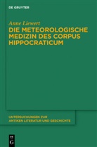 Anne Liewert - Die meteorologische Medizin des Corpus Hippocraticum