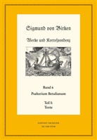 Sigmund von Birken, Alexande Bitzel, Alexander Bitzel - Werke und Korrespondenz - Band 6: Psalterium Betulianum, 2 Teile, Psalterium Betulianum, 2 Teile