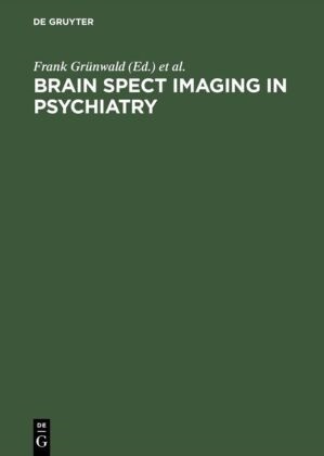 H. -J. Biersack, H.-J. Biersack, Frank Grünwald, H -J Biersack et al, Kasper, … - Brain SPECT Imaging in Psychiatry