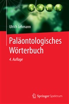 Ulrich Lehmann - Paläontologisches Wörterbuch