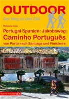 Raimund Joos - Portugal Spanien: Jakobsweg Caminho Português