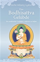 Geshe Kelsang Gyatso - Das Bodhisattva Gelübde