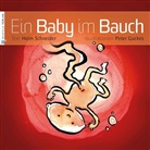 Holm Schneider, Peter Guckes - Ein Baby im Bauch