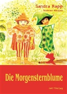 Aderson Marques, Sandra Rapp, Aderson Marques, Weise Maria, Maria Weise - Die Morgensternblume