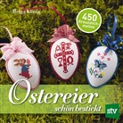 Helga KÃ¶nig, Helga König - Ostereier schön bestickt