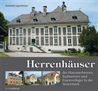 Reinhold Jagersberger - Herrenhäuser der Hammerherren, Radmeister und Eisenverleger in der Steiermark