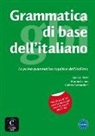 Andrea Bernardoni, Marina Laneri, Andrea Petri - Grammatica di base dell'italiano : la prima grammatica cognitiva dell'italiano : A1-B1