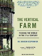 Dickson Despommier - The Vertical Farm: Feeding the World in the 21st Century (Audio book)