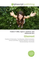 Agne F Vandome, John McBrewster, Frederic P. Miller, Agnes F. Vandome - Glasnost