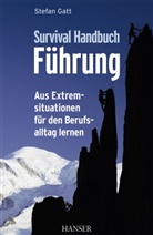 Stefa Gatt, Stefan Gatt, Wolfgang Güttel - Survival-Handbuch Führung