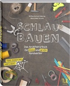 Bettin Deutsch-Dabernig, Bettina Deutsch-Dabernig, Nikola Köhler-Kroath, Klau Tschira Stiftung - Schlau bauen