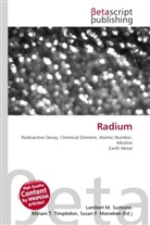 Susan F Marseken, Susan F. Marseken, Lambert M. Surhone, Miria T Timpledon, Miriam T. Timpledon - Radium